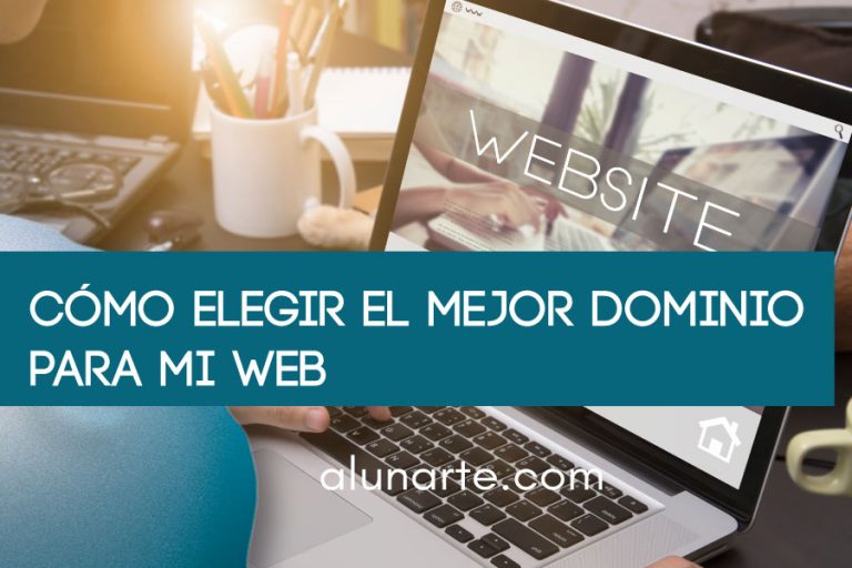 cómo elegir el mejor dominio para mi web