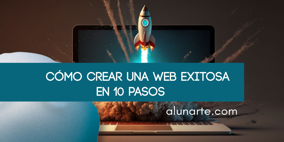 como-crear-una-web-exitosa-en-10-pasos-diseno-alunarte-comunicacion-slide cómo crear una web exitosa