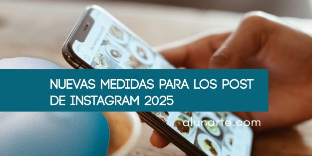 nuevas medidas de instagram